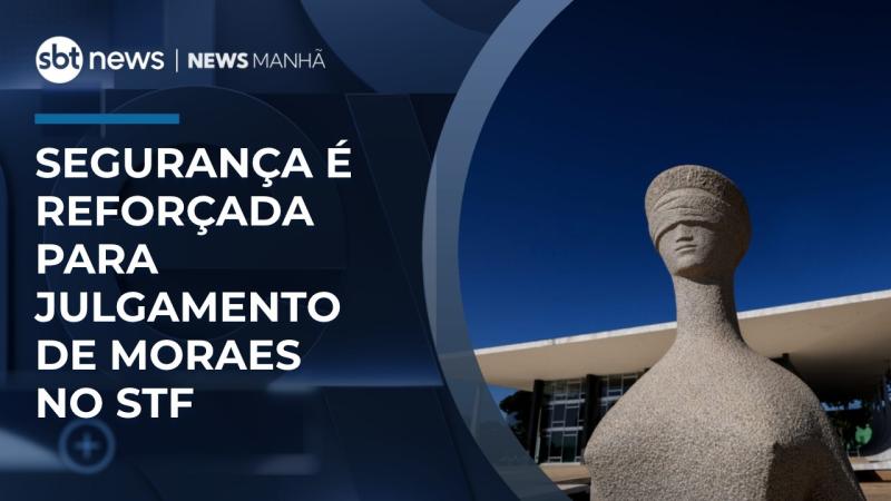  Veja o esquema de segurança para sessão sobre Moraes no STF