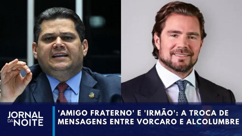  'Amigo fraterno', 'irmão' e 'meu amor': As mensagens trocadas entre Vorcaro e Alcolumbre